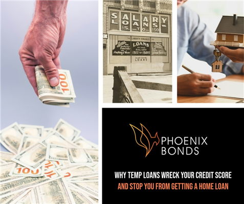 Why Temp Loans Wreck Your Credit Score and Stop You from Getting a Home Loan